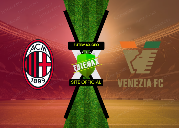 AC Milan x Venezia ao vivo futemax 14/09/2024