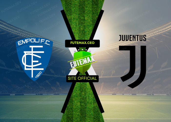 Empoli x Juventus ao vivo futemax 14/09/2024