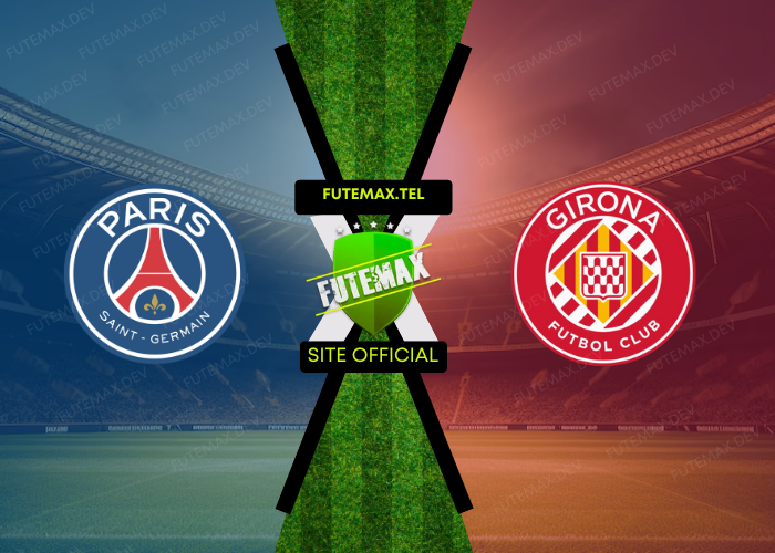 PSG x Girona ao vivo futemax 18/09/2024