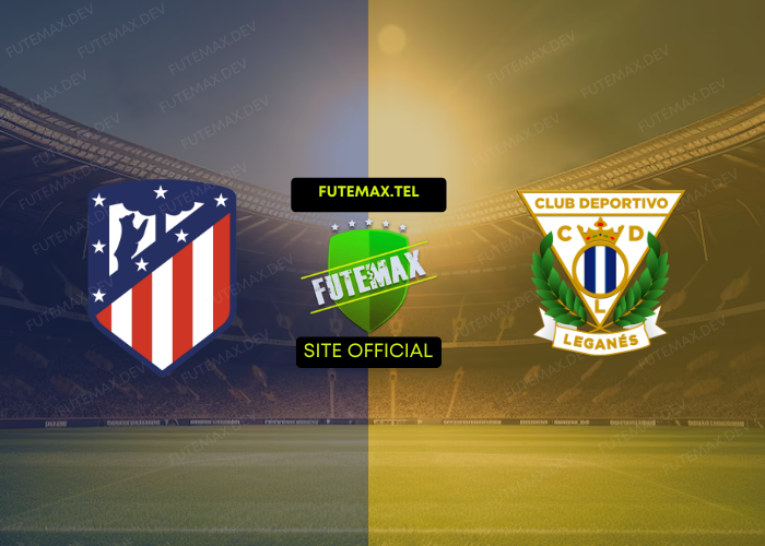 Atletico Madrid x Leganes ao vivo futemax 20/10/2024