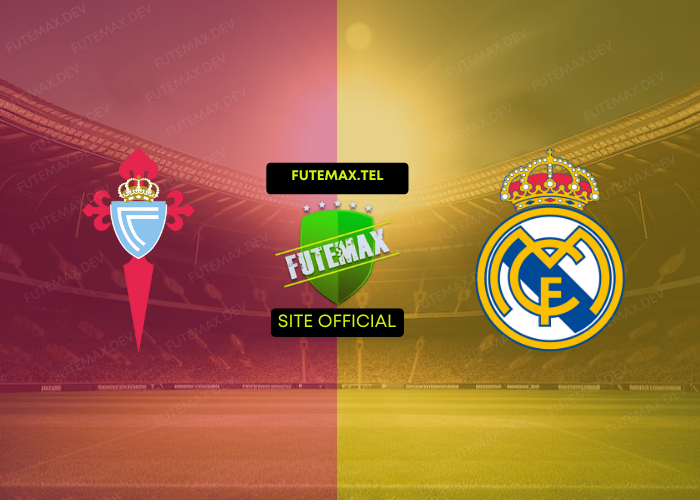 Celta Vigo x Real Madrid ao vivo futemax 19/10/2024