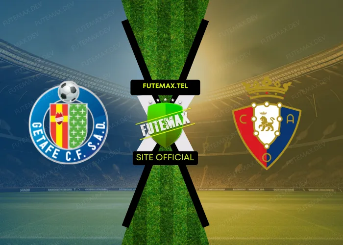 Getafe x Osasuna ao vivo futemax 05/10/2024