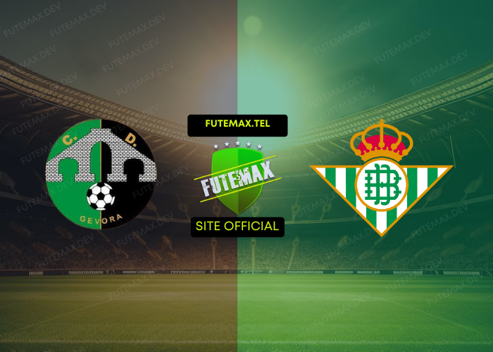 Gevora x Real Betis ao vivo futemax 31/10/2024