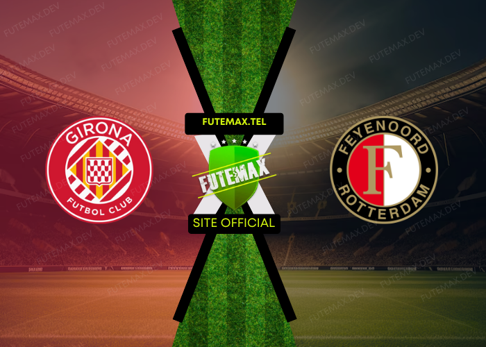 Girona x Feyenoord ao vivo futemax 02/10/2024