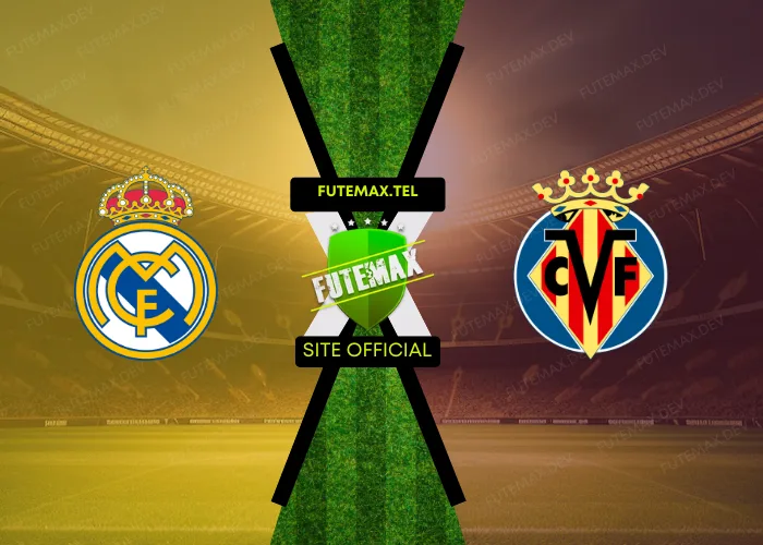 Real Madrid x Villarreal ao vivo futemax 05/10/2024