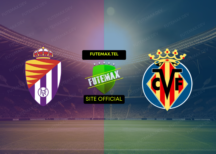 Valladolid x Villarreal ao vivo futemax 26/10/2024