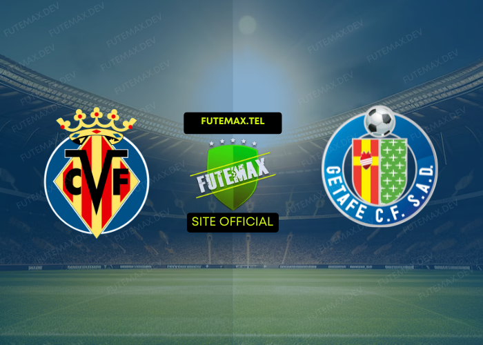 Villarreal x Getafe ao vivo futemax 20/10/2024