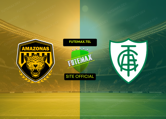 Amazonas x América-MG ao vivo futemax 05/11/2024