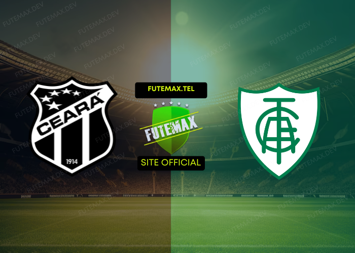 Ceará x América-MG ao vivo futemax 18/11/2024