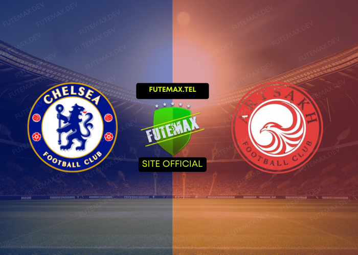 Chelsea x Artsakh ao vivo futemax 07/11/2024