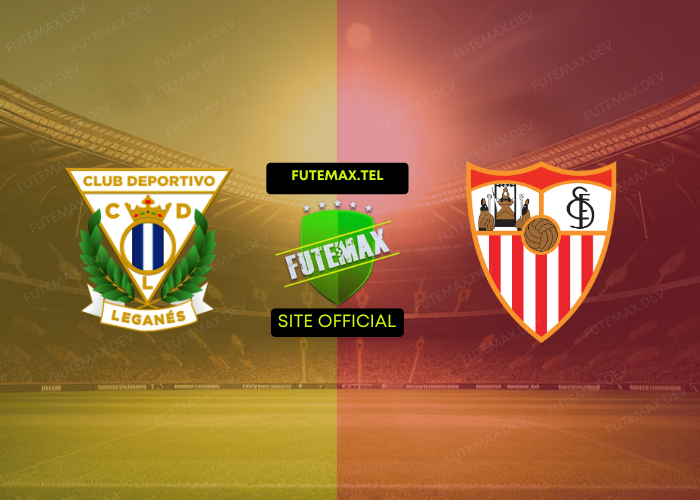 Leganes x Sevilla ao vivo futemax 09/11/2024