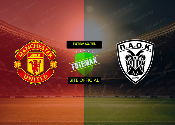 Manchester United x PAOK ao vivo futemax 07/11/2024