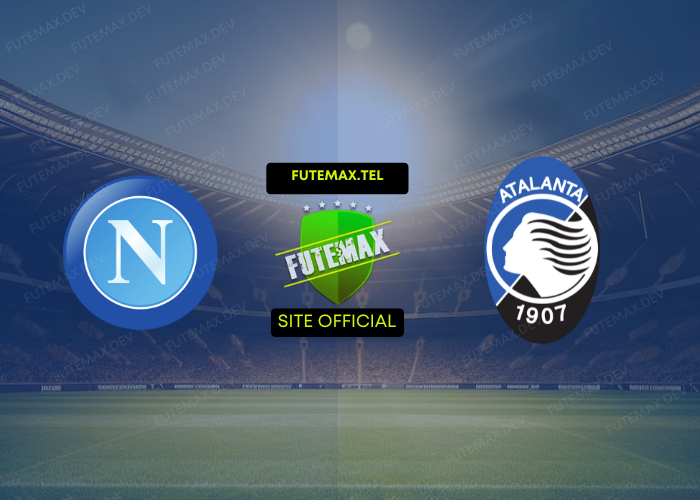 Napoli x Atalanta ao vivo futemax 03/11/2024