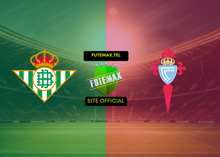 Real Betis x Celta Vigo ao vivo futemax 10/11/2024