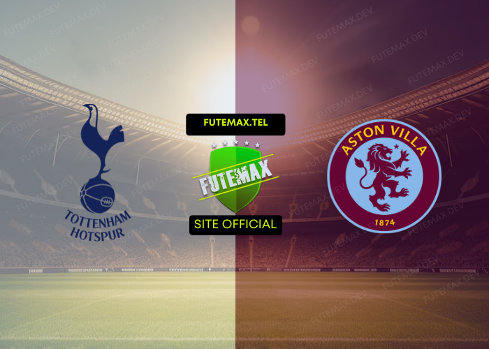 Tottenham x Aston Villa ao vivo futemax 03/11/2024