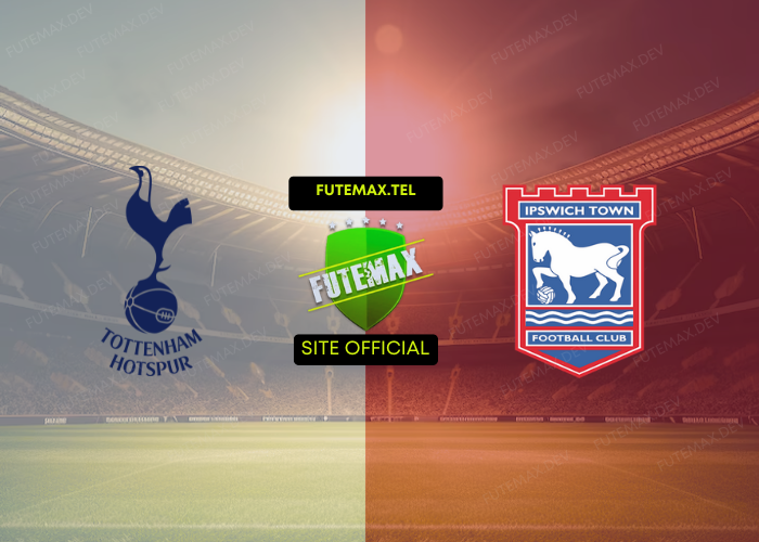 Tottenham x Ipswich ao vivo futemax 10/11/2024