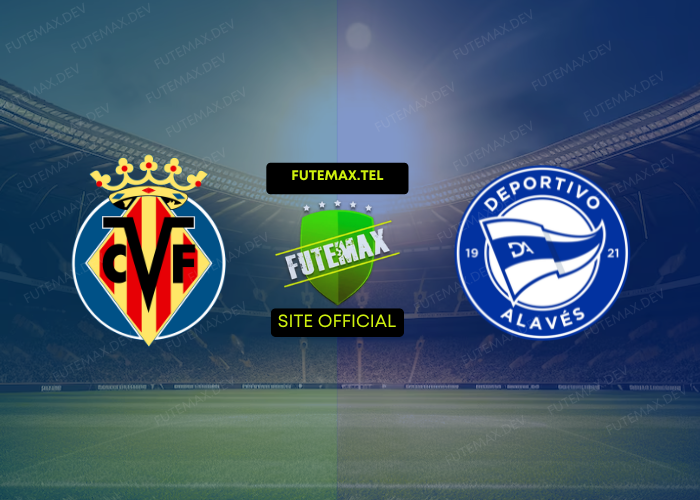 Villarreal x Alavés ao vivo futemax 09/11/2024